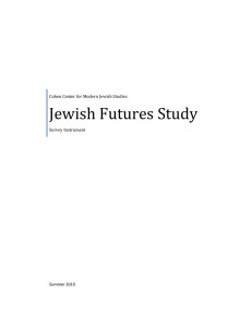 Jewish Futures Study   Cohen Center for Modern Jewish Studies Survey Instrument 