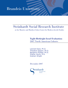 Brandeis University Steinhardt Social Research Institute Taglit-Birthright Israel Evaluation: 2007 North American Cohorts