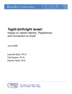 Taglit-birthright israel: Impact on Jewish Identity, Peoplehood, and Connection to Israel June 2006