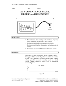 July 22, 2008 – AC Currents, Voltages, Filters, Resonance 1