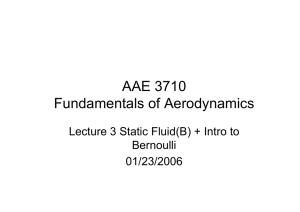 AAE 3710 Fundamentals of Aerodynamics Lecture 3 Static Fluid(B) + Intro to Bernoulli