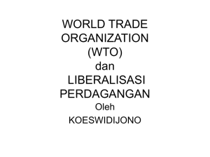 WORLD TRADE ORGANIZATION (WTO) dan