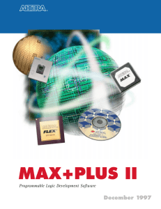 MAX+PLUS II December 1997 Programmable Logic Development Software ®