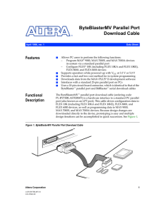 ByteBlasterMV Parallel Port Download Cable Features