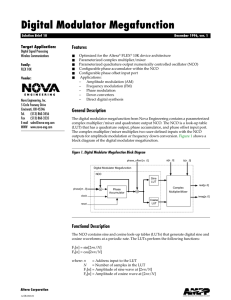 Digital Modulator Megafunction Features Target Application: