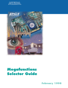 Megafunctions Selector Guide February 1998 Subhead goes here