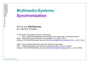 Multimedia-Systems: Synchronization Ralf Steinmetz Dr. L.Wolf, Dr. S.Fischer