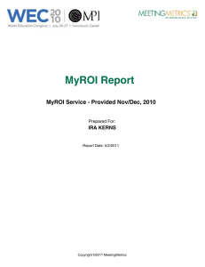 MyROI Report MyROI Service - Provided Nov/Dec, 2010 IRA KERNS Prepared For: