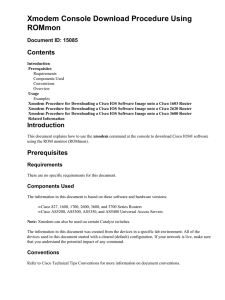 Xmodem Console Download Procedure Using ROMmon Contents Document ID: 15085