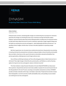 DYNASIM Projecting Older Americans’ Future Well-Being Urban Institute September 2015