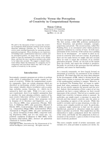 Creativity Versus the Perception of Creativity in Computational Systems Simon Colton