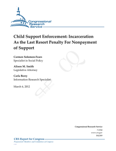 Child Support Enforcement: Incarceration As the Last Resort Penalty For Nonpayment