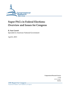 Super PACs in Federal Elections: Overview and Issues for Congress