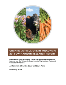 ORGANIC AGRICULTURE IN WISCONSIN: 2014 UW-MADISON RESEARCH REPORT
