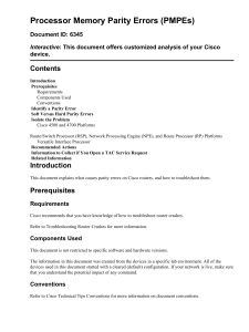 Processor Memory Parity Errors (PMPEs) Contents Document ID: 6345 device.