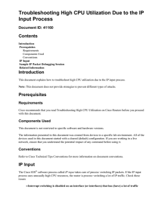 Troubleshooting High CPU Utilization Due to the IP Input Process Contents Introduction