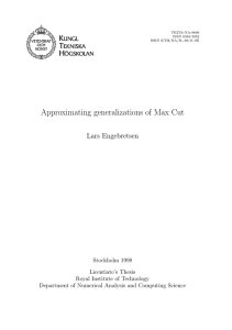 Approximating generalizations of Max Cut Lars Engebretsen