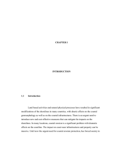 1  Land based activities and natural physical processes have resulted in... modifications of the shorelines in many countries, with drastic effects...