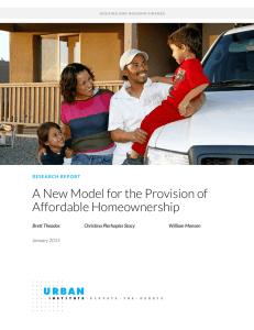 A New Model for the Provision of Affordable Homeownership  Brett Theodos