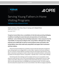 Serving Young Fathers in Home Visiting Programs Highlights from a Research Study