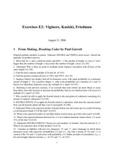 Exercises E2: Viginere, Kasiski, Friedman 1 Making, Breaking Codes August 31, 2006