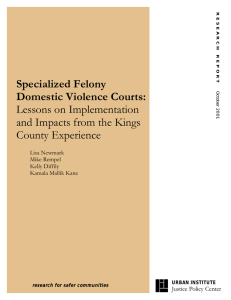 Specialized Felony Domestic Violence Courts: Lessons on Implementation and Impacts from the Kings