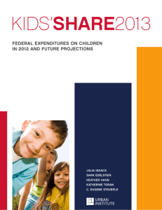 KIDS’ 2013 SHARE FEDERAL EXPENDITURES ON CHILDREN