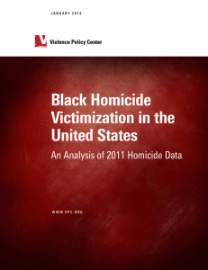 Black Homicide Victimization in the United States an analysis of 2011 Homicide data