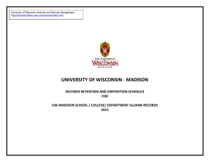 UNIVERSITY OF WISCONSIN - MADISON RECORDS RETENTION AND DISPOSITION SCHEDULE FOR