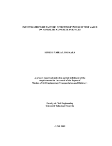 i INVESTIGATIONS OF FACTORS AFFECTING PENDULUM TEST VALUE ON ASPHALTIC CONCRETE SURFACES