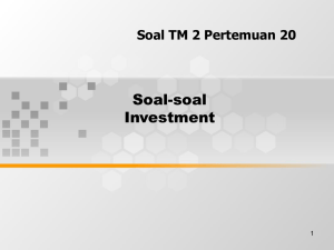 Soal-soal Investment Soal TM 2 Pertemuan 20 1