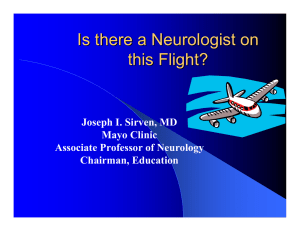 Is there a Neurologist on this Flight? Joseph I. Sirven, MD Mayo Clinic