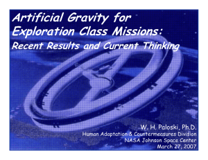 Artificial Gravity for Exploration Class Missions: Recent Results and Current Thinking