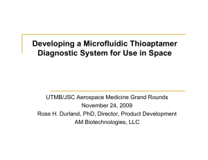 Developing a Microfluidic Thioaptamer Diagnostic System for Use in Space