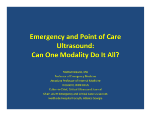 Emergency and Point of Care  Ultrasound:  Can One Modality Do It All?