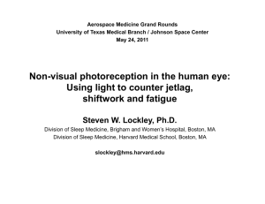 Non-visual photoreception in the human eye: Using light to counter jetlag,