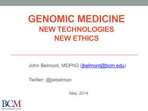 GENOMIC MEDICINE NEW TECHNOLOGIES NEW ETHICS (