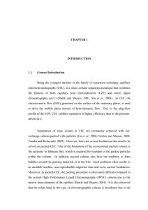 Being  the  youngest  member  in ... electrochromatography (CEC), is a micro column separation technique that combines