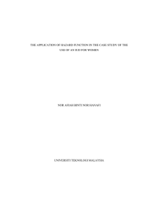 THE APPLICATION OF HAZARD FUNCTION IN THE CASE STUDY OF... USE OF AN IUD FOR WOMEN NOR AFIAH BINTI NOR HANAFI