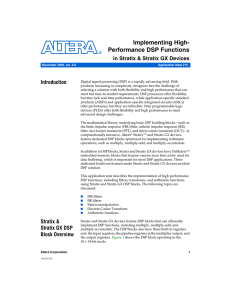 Implementing High- Performance DSP Functions in Stratix &amp; Stratix GX Devices Introduction