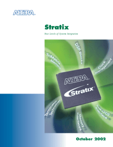 Stratix October 2002 New Levels of System Integration ®