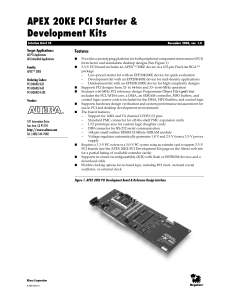 APEX 20KE PCI Starter &amp; Development Kits Features Target Applications: