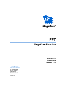 FFT MegaCore Function March 2001 User Guide