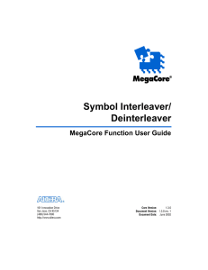 Symbol Interleaver/ Deinterleaver MegaCore Function User Guide 101 Innovation Drive