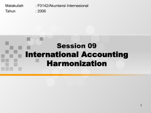 International Accounting Harmonization Session 09 Matakuliah
