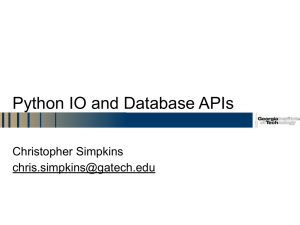 Python IO and Database APIs Christopher Simpkins