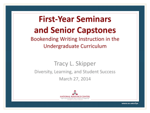 First-Year Seminars and Senior Capstones  Tracy L. Skipper