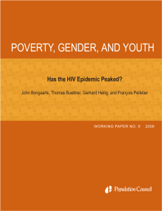 POVERTY, GENDER, AND YOUTH Has the HIV Epidemic Peaked?