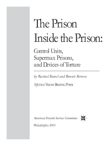 The Prison Inside the Prison: Control Units, Supermax Prisons,