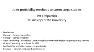 Joint probability methods to storm surge studies Pat Fitzpatrick Mississippi State University